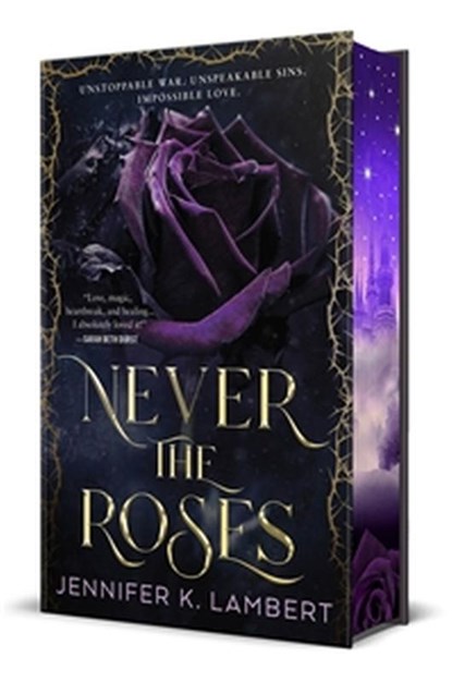 Never the Roses. Deluxe Edition, Jennifer K Lambert - Gebonden - 9781250360342