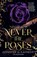 Never the Roses, Jennifer K. Lambert - Paperback - 9781250360366