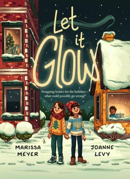 Let it Glow, Marissa Meyer ; Joanne Levy - Paperback - 9781250360816