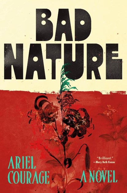 Bad Nature, Ariel Courage - Gebonden - 9781250360885