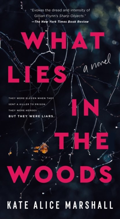 What Lies in the Woods, Kate Alice Marshall - Paperback - 9781250361851