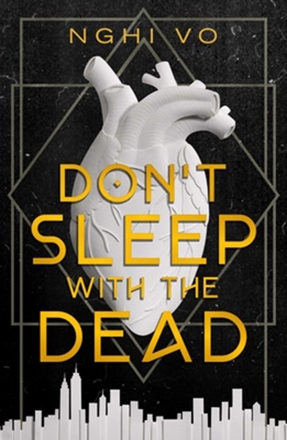 Don't Sleep with the Dead, Nghi Vo - Gebonden - 9781250362612