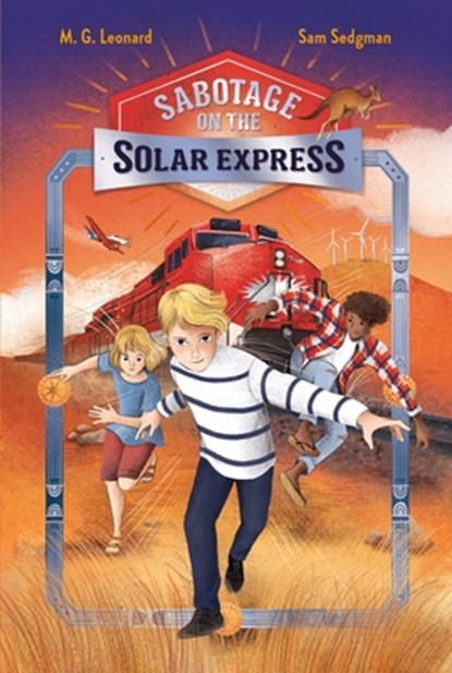 Sabotage on the Solar Express: Adventures on Trains #5, M. G. Leonard - Paperback - 9781250363329