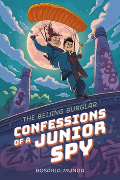 Confessions of a Junior Spy: The Beijing Burglar, Rosaria Munda - Gebonden - 9781250363862