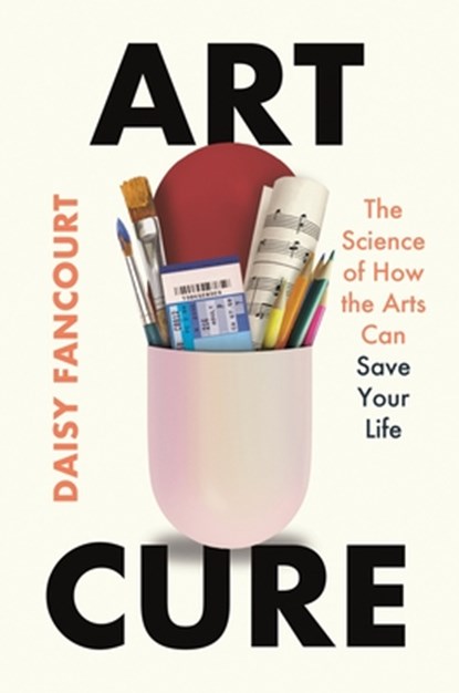Art Cure, Daisy Fancourt - Gebonden - 9781250364531
