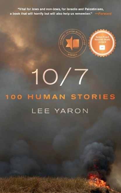 10/7: 100 Human Stories, Lee Yaron - Paperback - 9781250366313