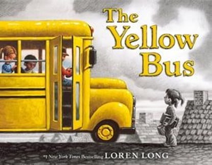 The Yellow Bus, Loren Long - Ebook - 9781250368034