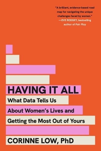 Having It All, PhD Corinne Low - Paperback - 9781250369543