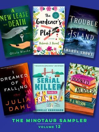 The Minotaur Sampler, Volume 12, Deborah J. Benoit ; Olivia Blacke ; Michelle Chouinard ; Julia Dahl ; P. J. Nelson ; Sharon Short - Ebook - 9781250369901