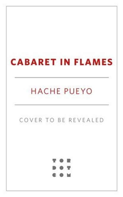 Cabaret in Flames, Hache Pueyo - Ebook - 9781250370464