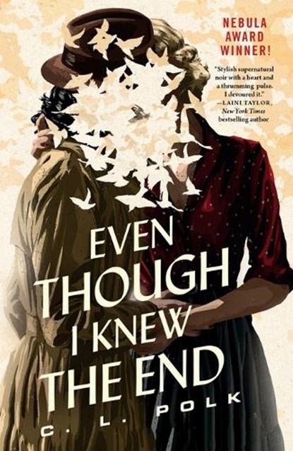 Even Though I Knew the End, C. L. Polk - Paperback - 9781250375100