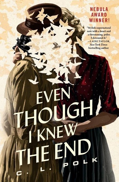 Even Though I Knew the End, C. L. Polk - Paperback - 9781250375100