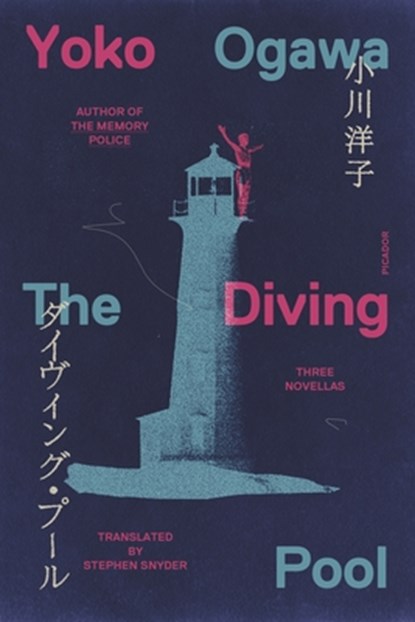 The Diving Pool: Three Novellas, Yoko Ogawa - Paperback - 9781250375964