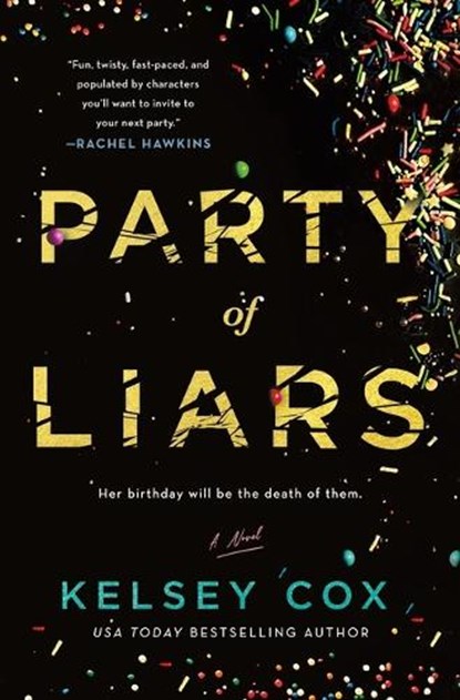 Party of Liars, Kelsey Cox - Gebonden - 9781250378811
