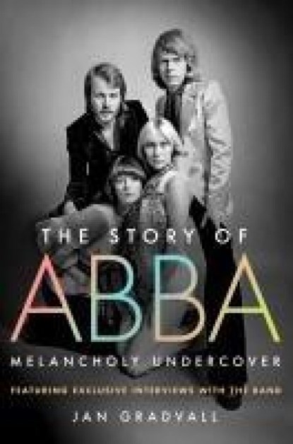 Gradvall, J: Story of Abba, Jan Gradvall - Gebonden - 9781250379856