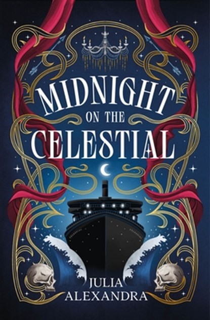 Midnight on the Celestial, Julia Alexandra - Gebonden - 9781250380104