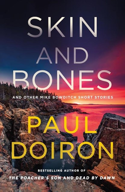 Skin and Bones, Paul Doiron - Paperback - 9781250382122