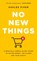 No New Things, Ashlee Piper - Gebonden - 9781250382160