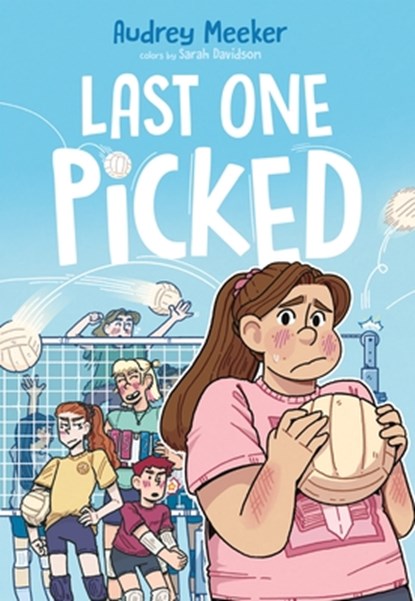 Last One Picked, Audrey Meeker - Gebonden - 9781250383938