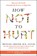 How Not to Hurt, M.D. Michael Greger - Gebonden - 9781250385802