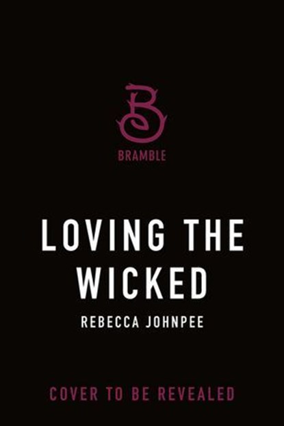 Loving the Wicked, Rebecca Johnpee - Ebook - 9781250385840