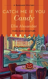 Alexander, E: Catch Me If You Candy - Ellie Alexander - 9781250386540