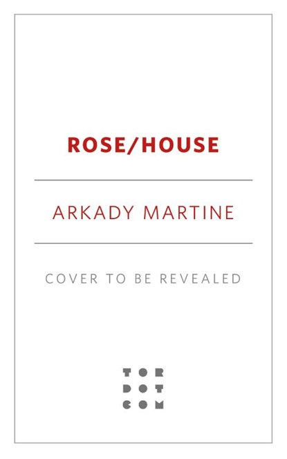 Martine, A: Rose/House, Arkady Martine - Gebonden - 9781250387486