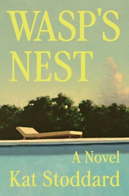Wasp's Nest, Kat Stoddard - Gebonden - 9781250387967