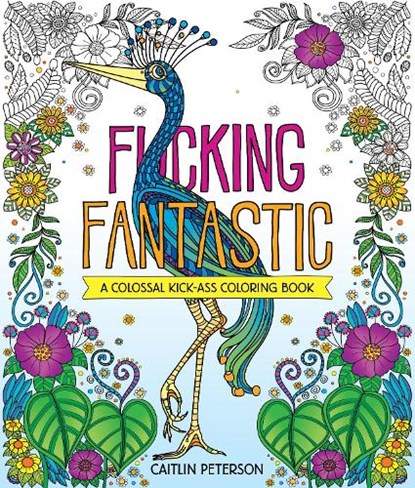 F*cking Fantastic, Caitlin Peterson - Paperback - 9781250389091