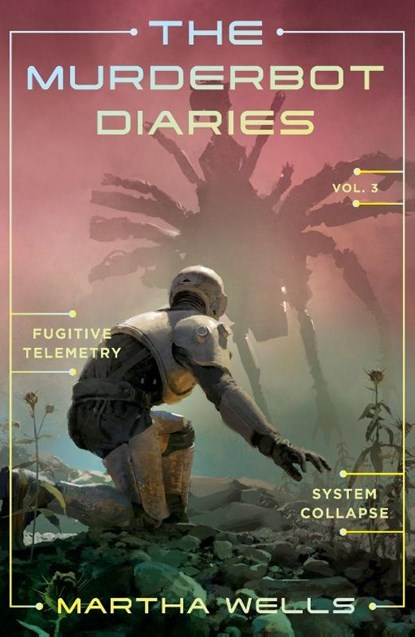 The Murderbot Diaries Vol. 3, Martha Wells - Paperback - 9781250389848