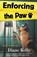 Enforcing the Paw, Diane Kelly - Paperback - 9781250390066