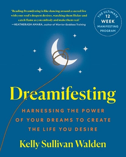 Dreamifesting, Kelly Sullivan Walden - Paperback - 9781250391155