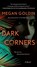 Dark Corners, Megan Goldin - Paperback - 9781250392053