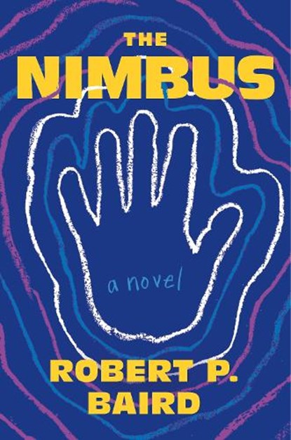 The Nimbus, Robert P. Baird - Gebonden - 9781250392657