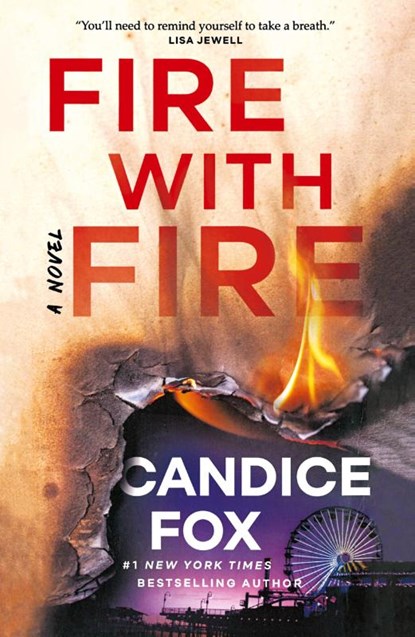 Fire with Fire, Candice Fox - Paperback - 9781250393234