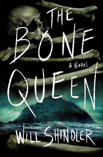 The Bone Queen, Will Shindler - Gebonden - 9781250393319