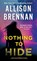 Nothing to Hide, Allison Brennan - Paperback - 9781250394064