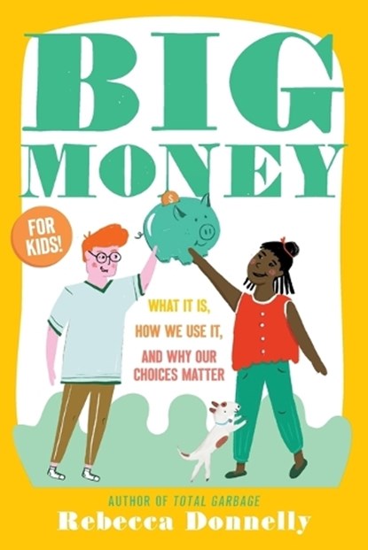 Big Money, Rebecca Donnelly - Paperback - 9781250394521