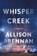 Whisper Creek, Allison Brennan - Gebonden - 9781250397201