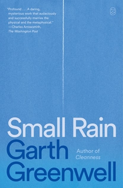 Small Rain, Garth Greenwell - Paperback - 9781250397508
