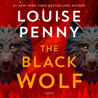 The Black Wolf, Louise Penny - AVM - 9781250403322