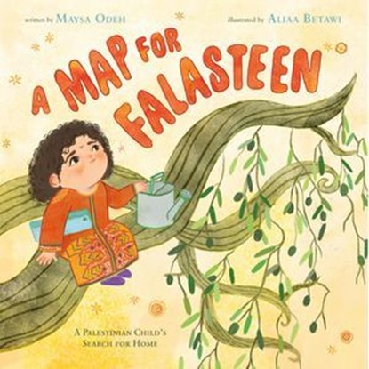 A Map for Falasteen, Maysa Odeh - Ebook - 9781250406354