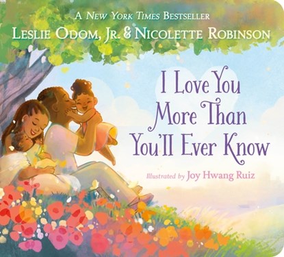 I Love You More Than You'll Ever Know, Leslie Odom - Gebonden - 9781250409126