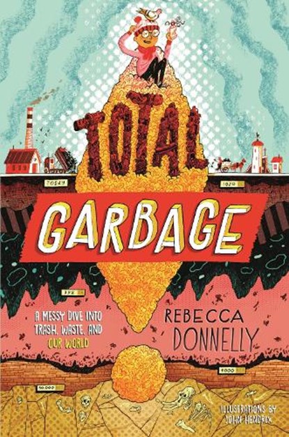 Total Garbage, Rebecca Donnelly - Paperback - 9781250411051
