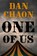 One of Us, Dan Chaon - Paperback - 9781250411662