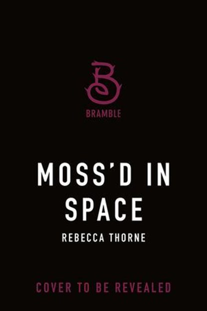 Moss'd in Space, Rebecca Thorne - Ebook - 9781250414151