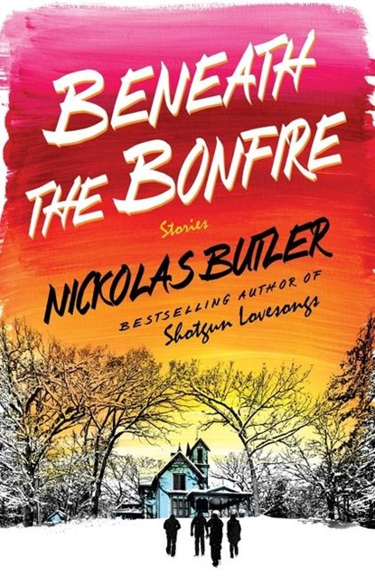 Beneath the Bonfire, Nickolas Butler - Paperback - 9781250414519