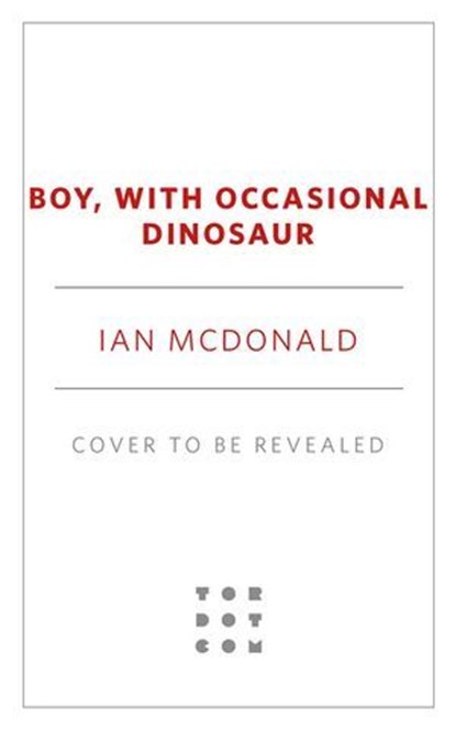 Boy, with Accidental Dinosaur, Ian McDonald - Ebook - 9781250419552