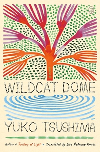 Wildcat Dome, Yuko Tsushima - Paperback - 9781250419958