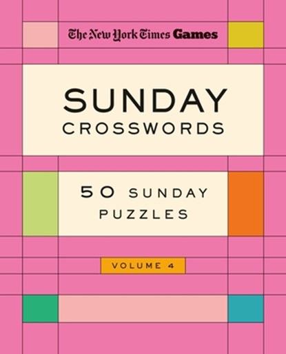 New York Times Games Sunday Crosswords Volume 4: 50 Sunday Puzzles, New York Times - Paperback - 9781250422576